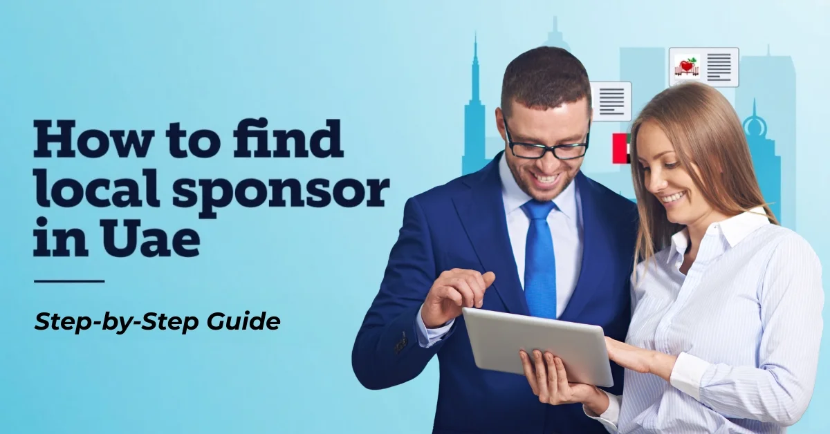  Find Local Sponsor in UAE: Step-by-Step Guide 2025