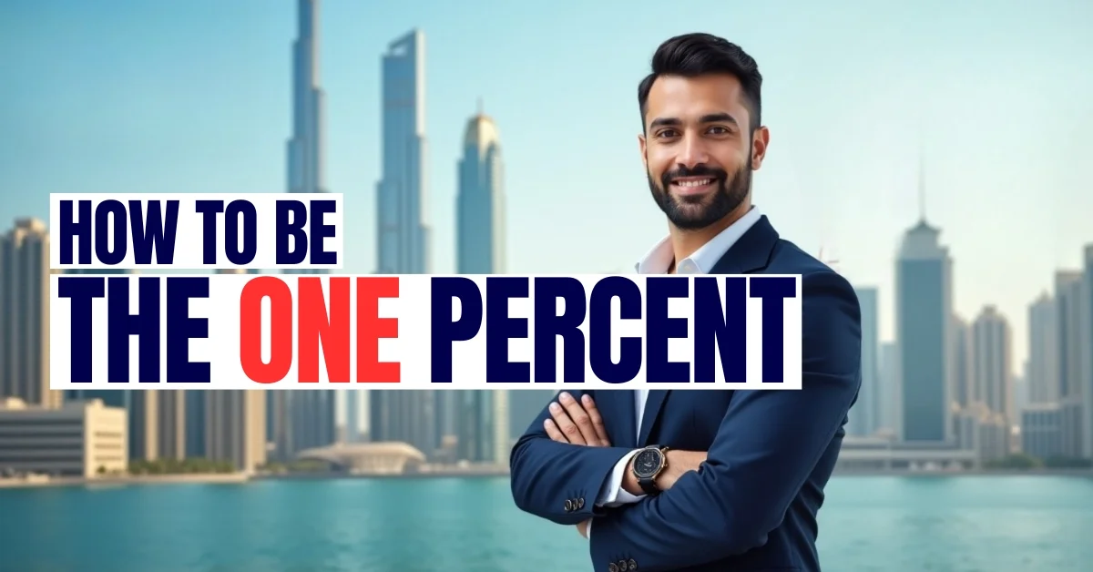 How to Be the One Percent: Start a UAE Business Today